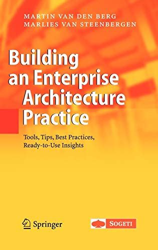Building an Enterprise Architecture Practice Tools, Tips, Best Practices, Ready-to-Use Insights 1st Doc