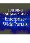 Building and Managing Enterprise-Wide Portals Kindle Editon