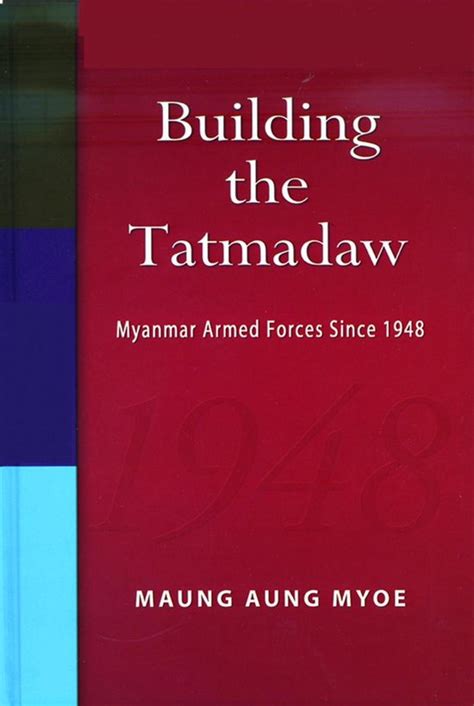 Building the Tatmadaw Myanmar Armed Forces Since 1948 PDF