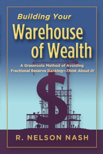 Building_Your_Warehouse_of_Wealth_eBook_R_Nelson_Nash Ebook Doc