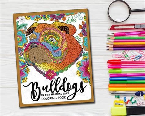 BullDogs in Magical Land Coloring Book Bulldogs in Flower and Garden Theme Patterns for Relaxation and stress Relief Bulldog Coloring Book for Grown-ups Volume 1 PDF
