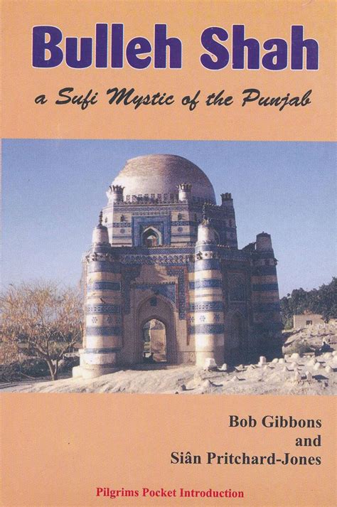 Bulleh Shah a Sufi Mystic of the Punjab Pilgrims Pocket Introduction Epub