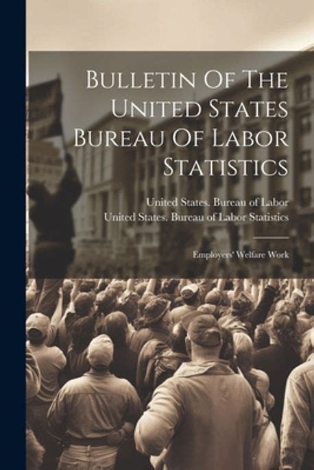 Bulletin of the Bureau of Labor Statistics Doc