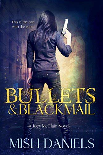 Bullets and Blackmail A Joey McClain Novel Book 1 Epub