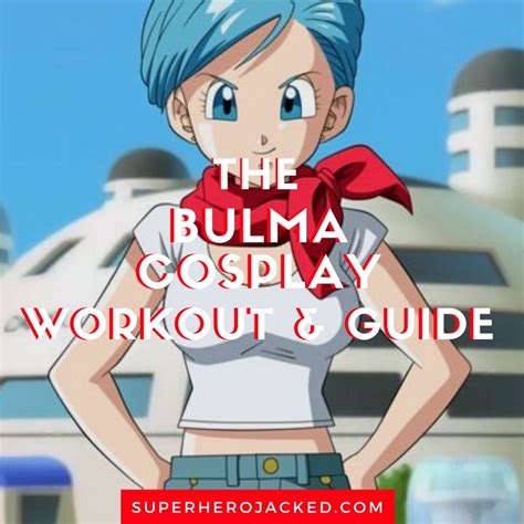 Bulma Cosplay: A Comprehensive Guide for Anime Enthousiasts