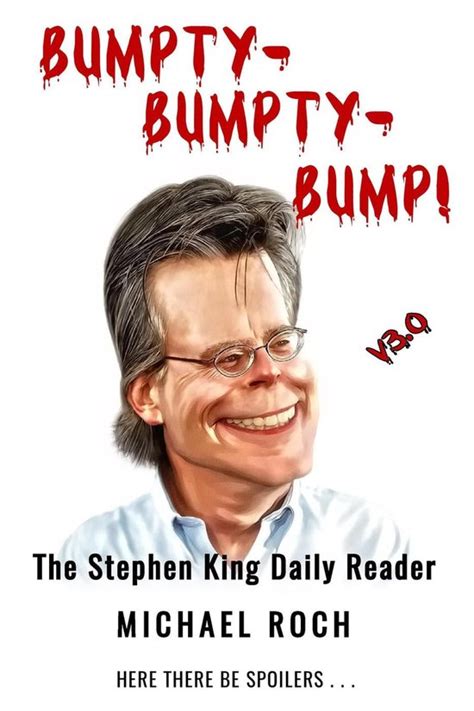 Bumpty-Bumpty-Bump The Stephen King Daily Reader Doc
