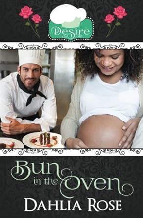 Bun In The Oven A Dahlia Rose Quick Tease Title PDF