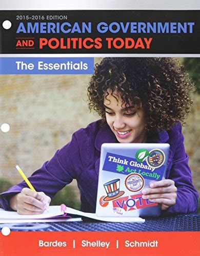 Bundle American Government and Politics Today Essentials 2015-2016 Edition Loose-leaf Version 18th MindTap Political Science 1 term 6 months Printed Access Card Kindle Editon