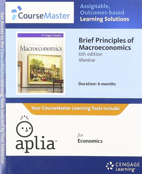 Bundle Brief Principles of Macroeconomics 6th Aplia Printed Access Card Aplia Edition Sticker Doc