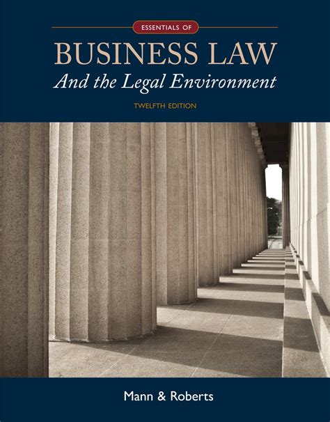 Bundle Essentials of Business Law and the Legal Environment 12th MindTap Business Law 2 terms 12 months Printed Access Card Doc