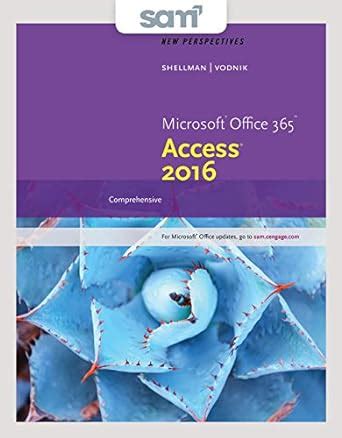 Bundle Illustrated Microsoft Office 365 and Access 2016 Comprehensive SAM 365 and 2016 Assessments Trainings and Projects with 1 MindTap Reader Multi-Term Printed Access Card Epub