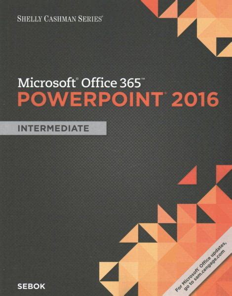 Bundle Illustrated Microsoft Office 365 and Excel 2016 Intermediate Illustrated Microsoft Office 365 and PowerPoint 2016 Comprehensive PDF