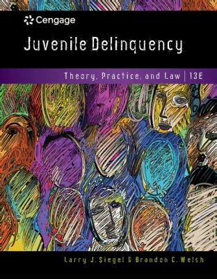Bundle Juvenile Delinquency Theory Practice and Law 13th MindTap Criminal Justice 1 term 6 months Printed Access Card Reader