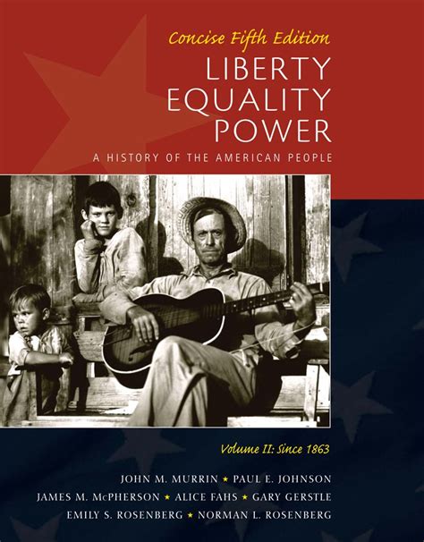 Bundle Liberty Equality Power A History of the American People Vol II Since 1863 Concise Edition 5th US History Resource Center and InfoTrac Printed Access Card Reader