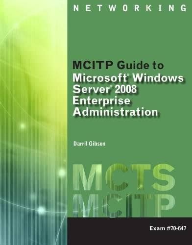 Bundle MCITP Guide to Microsoft Windows Server 2008 Enterprise Administration Exam 70-647 LabConnection Printed Access Card PDF