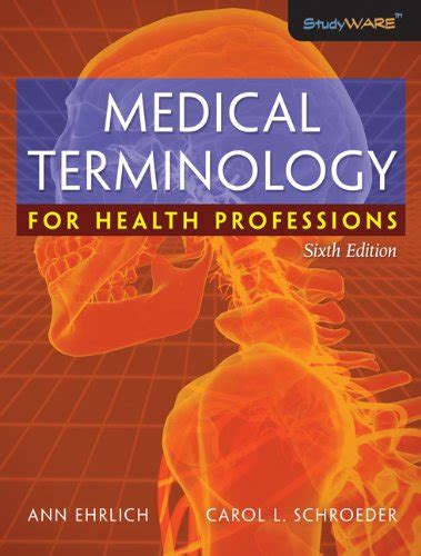 Bundle Medical Terminology for Health Professions 6th Workbook WebTutor™ Advantage on Angel Printed Access Card Doc
