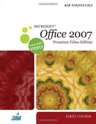 Bundle New Perspectives on Microsoft Office 2007 First Course Premium Video Edition SAM 2007 Assessment Projects and Training v60 Printed Access Card Reader