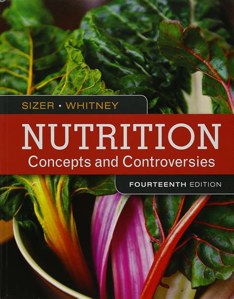 Bundle Nutrition Concepts and Controversies Loose-Leaf Version 14th Diet and Wellness Plus 1 term 6 months Printed Access Card Reader