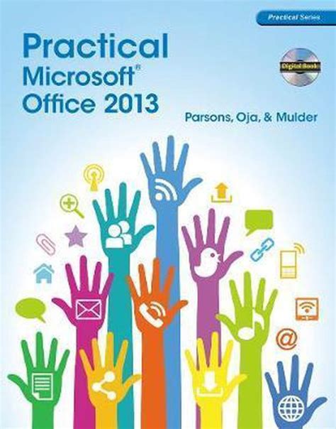 Bundle Practical Microsoft Office 2013 with CD-ROM SAM 2013 Assessment and Training v10 Multi-Term Printed Access Card PDF