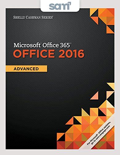 Bundle Shelly Cashman Series Microsoft Office 365 and Office 2016 Advanced SAM 365 and 2016 Assessments Trainings and Projects with 2 MindTap Reader Printed Access Card Kindle Editon