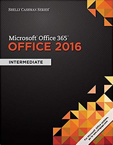 Bundle Shelly Cashman Series Microsoft Office 365 and Word 2016 Intermediate Microsoft Office 365 180-Day Trial 1 term 6 months Printed Access Access Card with Access to 1 MindTap Re Doc
