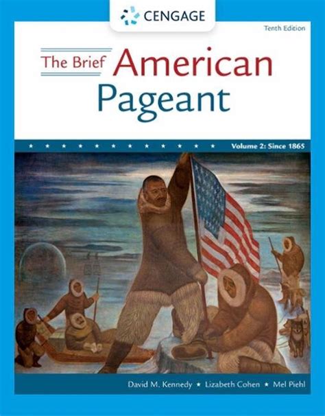 Bundle The Brief American Pageant A History of the Republic Volume II Since 1865 Loose-leaf Version 9th Discovering the American Past A Look at the Evidence Volume II Since 1865 8th Reader