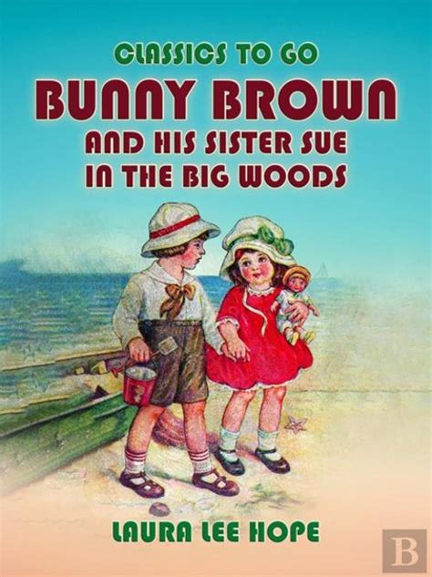 Bunny Brown and His Sister Sue in the Big Woods Reader