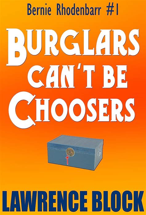 Burglars Can t Be Choosers Bernie Rhodenbarr PDF