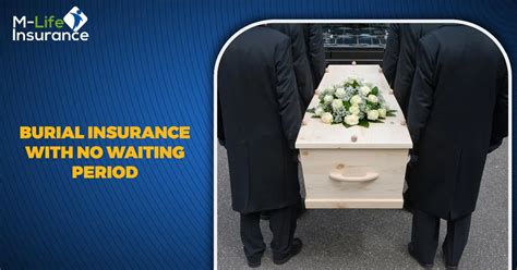 Burial Insurance with No Waiting Period: A Comprehensive Guide