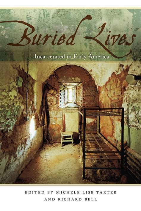 Buried Lives Incarcerated in Early America Reader