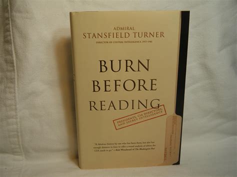 Burn Before Reading Presidents CIA Directors and Secret Intelligence Kindle Editon