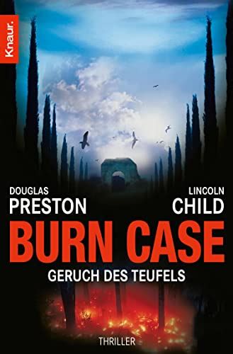 Burn Case Geruch des Teufels Ein Fall für Special Agent Pendergast 5 German Edition Kindle Editon