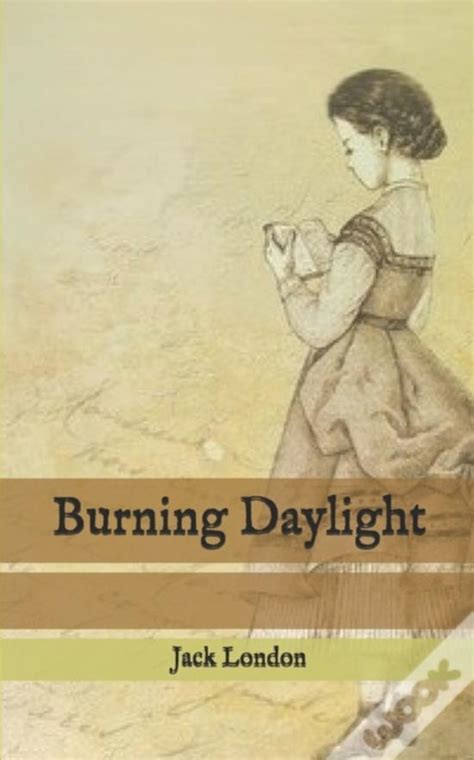 Burning Daylight Doc