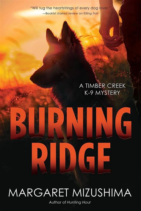 Burning Ridge A Timber Creek K-9 Mystery Timber Creek K-9 Mysteries Kindle Editon