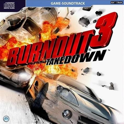 Burnout 3: Takedown's Unforgettable Soundtrack