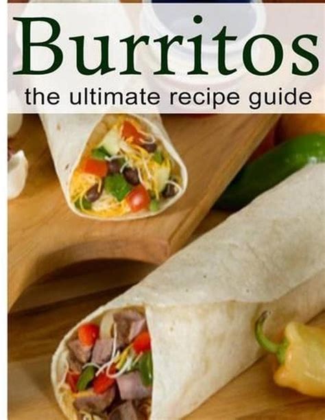 BurritosThe Ultimate Recipe Guide Doc