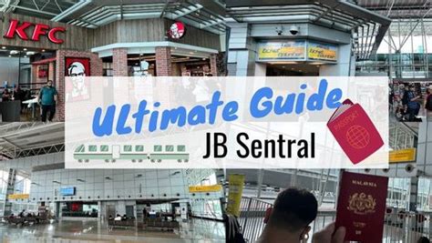 Bus from Singapore to JB Sentral: The Ultimate Guide to 2-Hour Travel