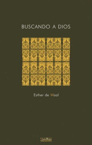 Buscando a Dios Seeking God Tras Las Huellas De San Benito The Way of St Benedict Nueva Alianza New Alliance Spanish Edition Doc