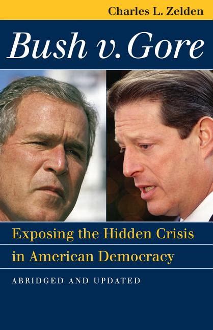 Bush V. Gore: Exposing the Hidden Crisis in American Democracy: Abridged and Updated (Landmark Law C Doc