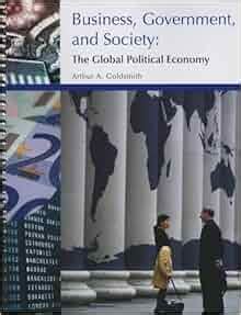 Business, Government, and Society: The Global Political Economy (Spiral) Ebook Kindle Editon
