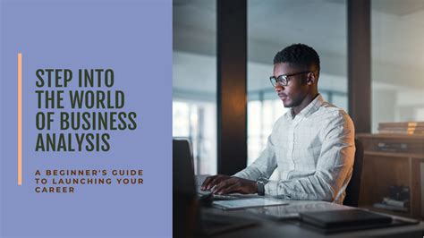 Business Analyst Intern: A Comprehensive Guide to Launching Your Career