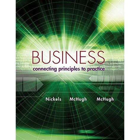 Business Connecting Principles to Practice Reader