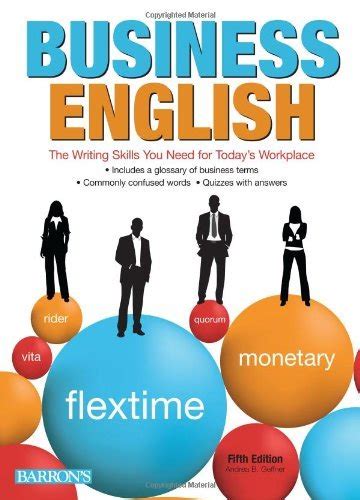 Business English: The Writing Skills You Need for TodayÃƒÂ¢s Workplace Doc