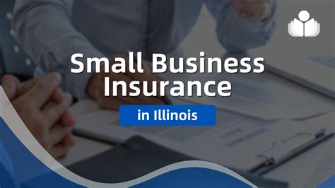 Business Insurance Illinois: A Comprehensive Protection Plan for 2023