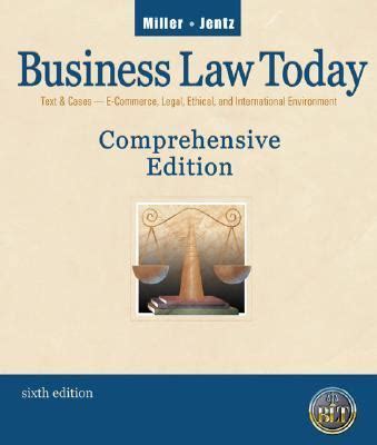 Business Law Today Text and Cases E-Commerce Legal Ethical and International Environment Comprehensive Edition 6th edition Study Guide Kindle Editon