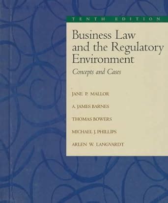 Business Law and the Regulatory Environment 11th Edition Reader