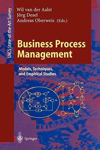 Business Process Management Models, Techniques, and Empirical Studies 1st Edition Doc