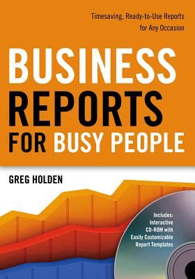 Business Reports for Busy People Timesaving, Ready-To-Use Reports for Any Occasion Reader