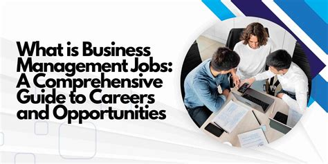 Business and Management Jobs: Explore a World of Opportunities