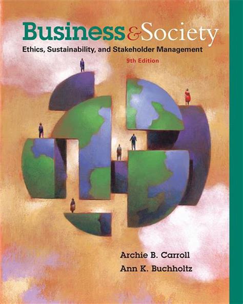 Business and Society Ethics Sustainability and Stakeholder Management Epub